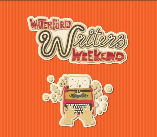 Waterford Writers Weekend announce full programme for 2024.