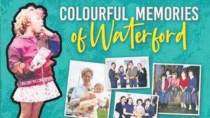 'Colourful Memories' captures the people of Waterford's past in vivid colour