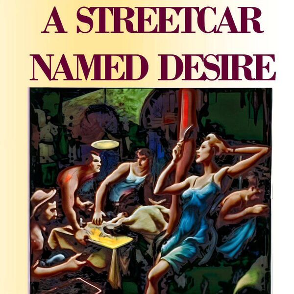 A Streetcar Named Desire