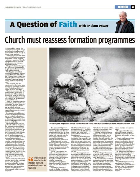 Fr Liam Power's column 'Church must reassess formation programmes' which has been nominated under the Columnist of the Year category in the Local Ireland Media Awards. Fr Liam Power's column 'Church must reassess formation programmes' which has been nominated under the Columnist of the Year category in the Local Ireland Media Awards.