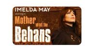 Imelda May's towering performance tells the mother of all Behan's stories