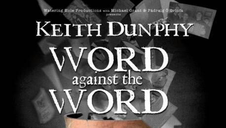 Keith Dunphy 'Word against the Word' Keith Dunphy 'Word against the Word'