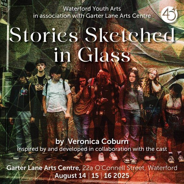 Waterford Youth Arts' Stories Sketched in Glass won Best Youth Show.