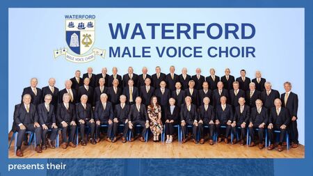 View from the Green Room: Silver Jubilee for Waterford Male Voice Choir in special concert