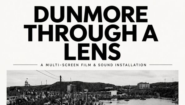 'Dunmore Through a Lens' will be presented at the lighthouse platform in Dunmore East free of charge to the public on Friday, September 18