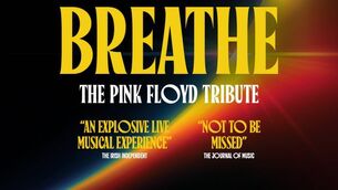 <p>BREATHE -The Pink Floyd Experience </p> <p>BREATHE -The Pink Floyd Experience </p>