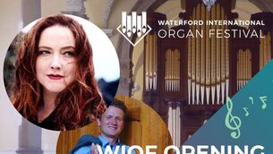 <p>Waterford International Organ Festival</p> <p>Waterford International Organ Festival</p>