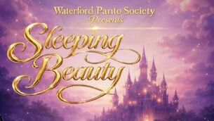 <p>Waterford Panto Society's Christmas Panto, Sleeping Beauty, will be performed at Theatre Royal.</p> <p>Waterford Panto Society's Christmas Panto, Sleeping Beauty, will be performed at Theatre Royal.</p>